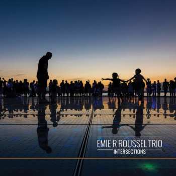 CD Emie R Roussel Trio: Intersections