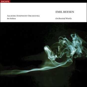 Album Emil Reesen: Orchestral Works