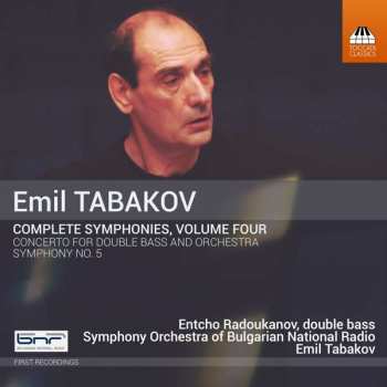 CD Emil Tabakov: Complete Symphonies, Volume Four