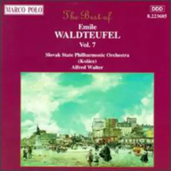 The Best Of Emile Waldteufel Vol. 7