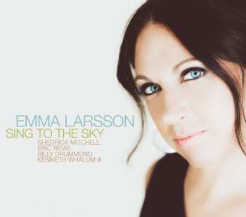 Album Emma Larsson: Sing To The Sky