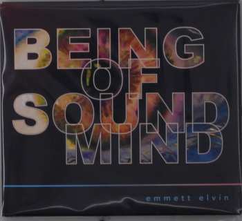 Album Emmett Elvin: Being Of Sound Mind