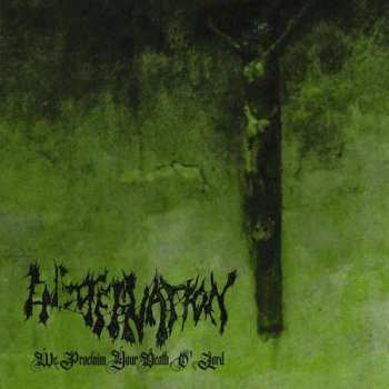 LP Encoffination: We Proclaim Your Death O' Lord