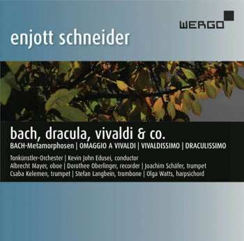 CD Enjott Schneider: Bach, Dracula, Vivaldi & Co. 
