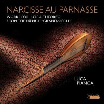 CD Ennemond Gaultier: Luca Pianca - Narcisse Au Parnasse