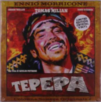 LP Ennio Morricone: Tepepa (Colonna Sonora Originale) CLR | LTD