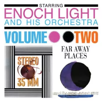 Stereo 35/MM & Far Away Places Volume 2