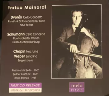 Enrico Mainardi: Enrico Mainardi - Dvorak, Schumann, Chopin, Weber