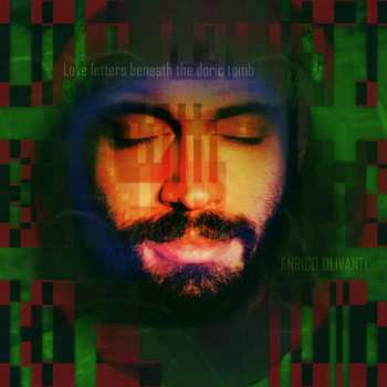 Album Enrico Olivanti Quintet: Love Letters Beneath The Doric Tomb