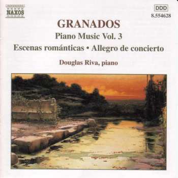 CD Enrique Granados: Piano Music Vol.3 - Escenas Románticas - Allegro De Concierto