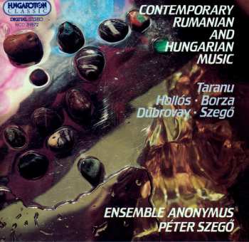 CD Anonymus Ensemble: Contemporary Rumanian And Hungarian Music