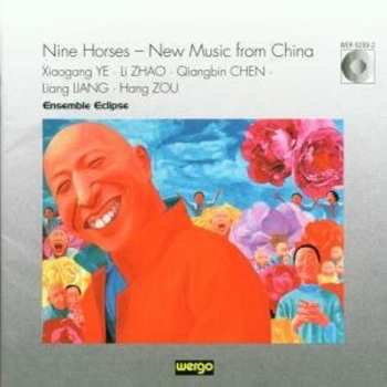 CD Ensemble Eclipse: Nine Horses: New Music From China