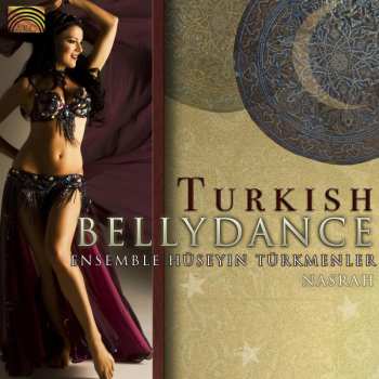 CD Ensemble Hüseyin Türkmenler: Turkish Bellydance - Nasrah