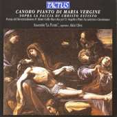 CD Ensemble La Flora: Canoro Pianto Di Maria Vergine