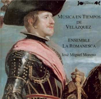 Album José Miguel Moreno: Musik Zur Zeit Velazquez