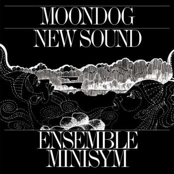 CD Ensemble Minisym: Moondog New Sound
