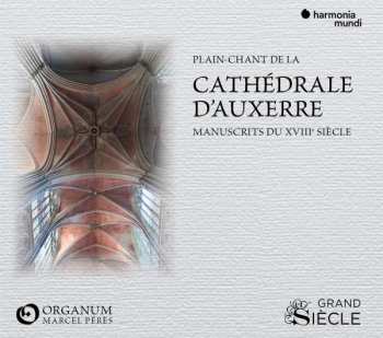 CD Ensemble Organum: Plain Chant De La Cathédrale D'Auxerre, Manuscrits XVIIIe Siècle