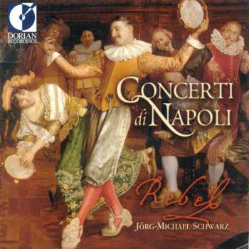 Album Ensemble Rebel: Concerti Di Napoli