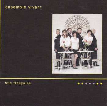 Album Ensemble Vivant: Fête Français