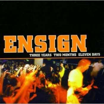 CD Ensign: Three Years Two Months Eleven Days