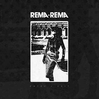 LP Rema-Rema: Entry / Exit