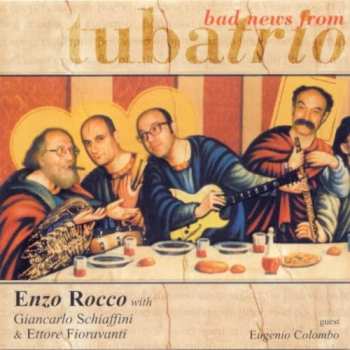 Album Enzo Rocco: Bad News From Tuba Trio