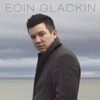 Eoin Glackin: Fires Of Innocence