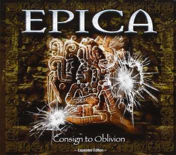 2CD Epica: Consign To Oblivion