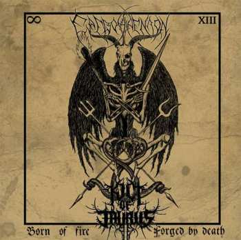 Album Kult Of Taurus: Born Of Fire, Forged By Death