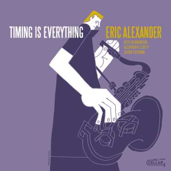 LP Eric Alexander: Timing Is Everything (black Vinyl)