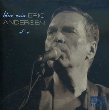 Album Eric Andersen: Blue Rain Live