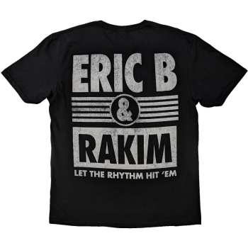 Merce Eric B. & Rakim: Eric B. & Rakim Unisex T-shirt: Let The Rhythm Begin (back Print) (small) S