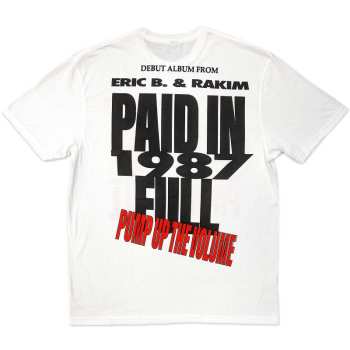 Merce Eric B. & Rakim: Eric B. & Rakim Unisex T-shirt: Paid In Full (back Print) (small) S