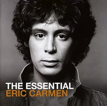 The Essential Eric Carmen