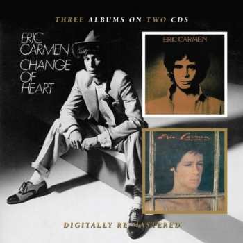 Album Eric Carmen: Eric Carmen/Boats Against The Current/Change Of Heart