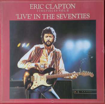 LP Eric Clapton: Timepieces Vol. II - 'Live' In The Seventies