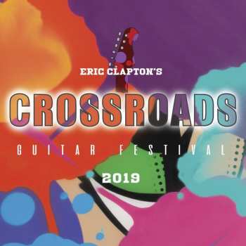 3CD Eric Clapton: Eric Clapton's Crossroads Guitar Festival 2019