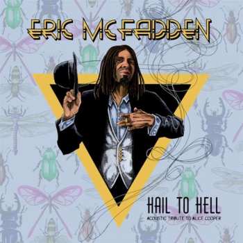 CD Eric McFadden: Hail To Hell - An Alice Cooper Acoustic Tribute DLX | DIGI