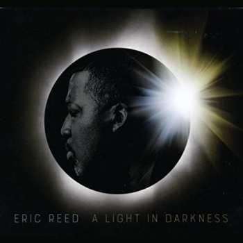 CD Eric Reed: A Light In Darkness
