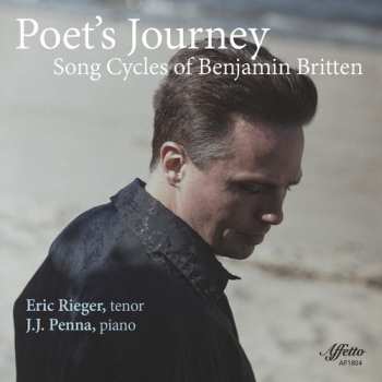 CD Eric Rieger: Poet's Journey: Song Cycles Of Benjamin Britten