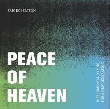 Album Eric Robertson: Peace Of Heaven