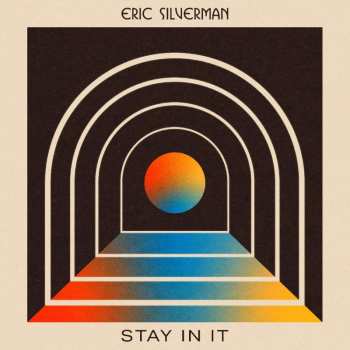 CD Eric Silverman: Stay In It