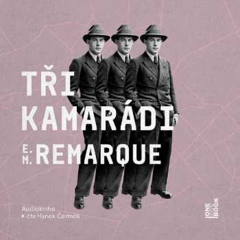 Album Erich Maria Remarque: Tři Kamarádi