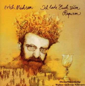 Album Dieter Süverkrüp: Erich Mühsam: Ich Lade Euch Zum Requiem