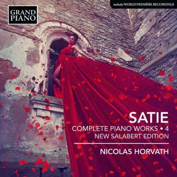 CD Erik Satie: Complete Piano Works - 4, New Salabert Edition