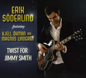 Album Magnus Lindgren: Twist For Jimmy Smith