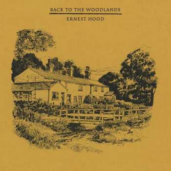 LP Ernie Hood: Back To The Woodlands