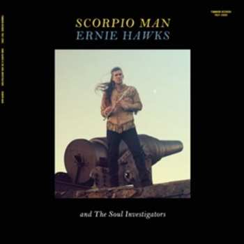 LP Ernie Hawks: Scorpio Man
