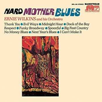 Album The Ernie Wilkins Orchestra: Hard Mother Blues