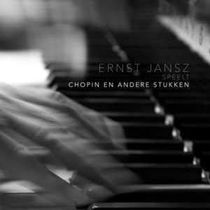 CD Ernst Jansz: Speelt Chopin En Andere Stukken